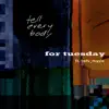 For Tuesday - Tell Everybody (feat. TWLV Music) - Single